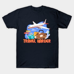 Travel Harder with Plane T-Shirt